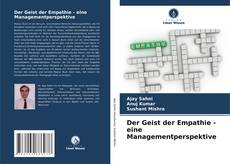Bookcover of Der Geist der Empathie - eine Managementperspektive
