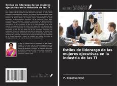 Capa do livro de Estilos de liderazgo de las mujeres ejecutivas en la industria de las TI 