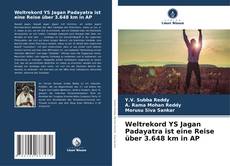 Portada del libro de Weltrekord YS Jagan Padayatra ist eine Reise über 3.648 km in AP