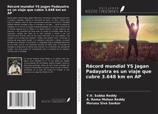 Buchcover von Récord mundial YS Jagan Padayatra es un viaje que cubre 3.648 km en AP
