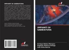 Bookcover of IMPIANTI DI SABBIATURA