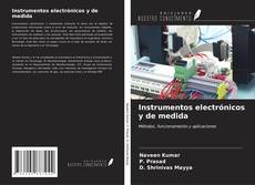 Bookcover of Instrumentos electrónicos y de medida