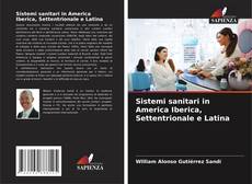 Couverture de Sistemi sanitari in America Iberica, Settentrionale e Latina