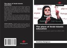 Bookcover of The place of Arab-Islamic education