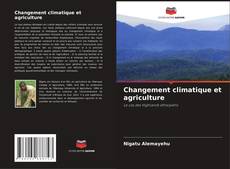 Portada del libro de Changement climatique et agriculture
