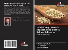 Capa do livro de Effetto degli estratti vegetali sulla qualità dei semi di sorgo 