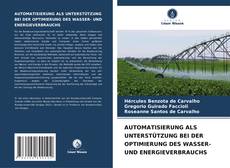 Bookcover of AUTOMATISIERUNG ALS UNTERSTÜTZUNG BEI DER OPTIMIERUNG DES WASSER- UND ENERGIEVERBRAUCHS