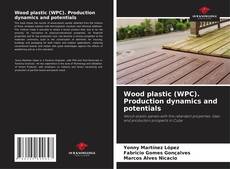 Capa do livro de Wood plastic (WPC). Production dynamics and potentials 