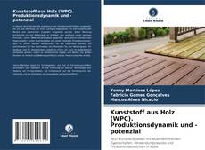 Buchcover von Kunststoff aus Holz (WPC). Produktionsdynamik und -potenzial