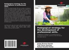 Capa do livro de Pedagogical strategy for the development of professional skills. 