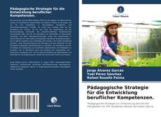Pädagogische Strategie für die Entwicklung beruflicher Kompetenzen. kitap kapağı