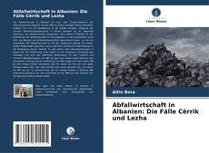 Bookcover of Abfallwirtschaft in Albanien: Die Fälle Cërrik und Lezha