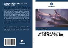 Portada del libro de HANDSHAKE: Einer für alle und ALLE für EINEN