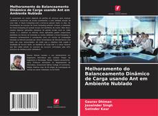 Buchcover von Melhoramento do Balanceamento Dinâmico de Carga usando Ant em Ambiente Nublado