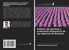 Bookcover of Análisis del genoma y evaluación bioquímica de las especies de Brassica