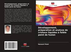 Bookcover of Développement, préparation et analyse de cristaux liquides à faible point de fusion