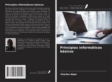 Bookcover of Principios informáticos básicos