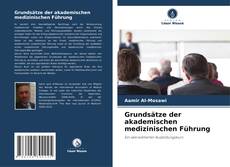 Portada del libro de Grundsätze der akademischen medizinischen Führung