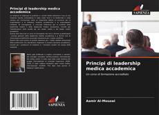 Borítókép a  Principi di leadership medica accademica - hoz