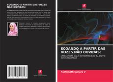 Buchcover von ECOANDO A PARTIR DAS VOZES NÃO OUVIDAS: