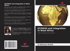 Bookcover of ECOWAS and integration in West Africa