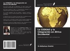 Copertina di La CEDEAO y la integración en África Occidental