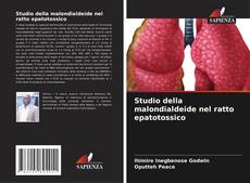 Capa do livro de Studio della malondialdeide nel ratto epatotossico 