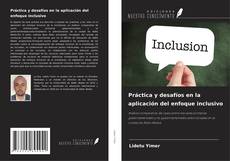 Capa do livro de Práctica y desafíos en la aplicación del enfoque inclusivo 
