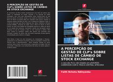 Borítókép a  A PERCEPÇÃO DE GESTÃO DE CLP's SOBRE LISTAS DE CÂMBIO DE STOCK EXCHANGE - hoz
