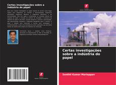 Buchcover von Certas investigações sobre a indústria do papel