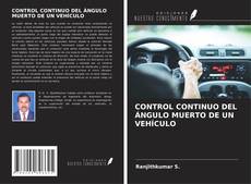 Bookcover of CONTROL CONTINUO DEL ÁNGULO MUERTO DE UN VEHÍCULO