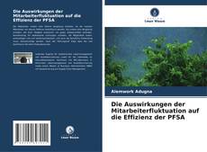 Portada del libro de Die Auswirkungen der Mitarbeiterfluktuation auf die Effizienz der PFSA