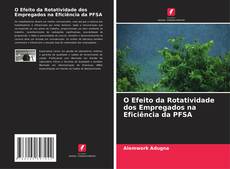 Buchcover von O Efeito da Rotatividade dos Empregados na Eficiência da PFSA