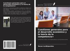 Portada del libro de Cuestiones generales para el desarrollo económico y la teoría de la competencia+