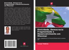 Buchcover von Etnicidade, Democracia Fragmentada e Desenvolvimento em Mianmar