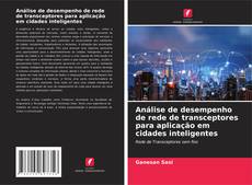 Buchcover von Análise de desempenho de rede de transceptores para aplicação em cidades inteligentes