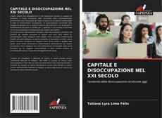 Bookcover of CAPITALE E DISOCCUPAZIONE NEL XXI SECOLO
