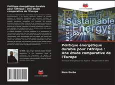 Portada del libro de Politique énergétique durable pour l'Afrique : Une étude comparative de l'Europe
