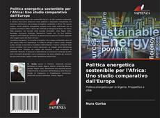 Portada del libro de Politica energetica sostenibile per l'Africa: Uno studio comparativo dall'Europa