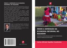 Buchcover von MEDIR A DIMENSÃO DA ECONOMIA INFORMAL NO EQUADOR
