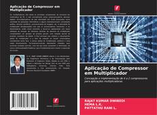 Buchcover von Aplicação de Compressor em Multiplicador