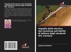 Bookcover of Impatto della tecnica del chunking sull'abilità di lettura degli studenti EFL iracheni