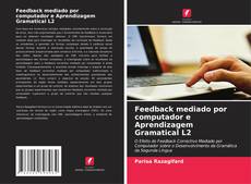 Buchcover von Feedback mediado por computador e Aprendizagem Gramatical L2