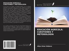 EDUCACIÓN AGRÍCOLA: CUESTIONES Y METODOLOGÍA kitap kapağı