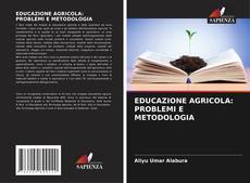 Buchcover von EDUCAZIONE AGRICOLA: PROBLEMI E METODOLOGIA
