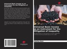 Bookcover of Universal Basic Income as an Instrument for the Mitigation of Inequality