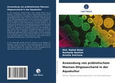 Bookcover of Anwendung von präbiotischem Mannan-Oligosaccharid in der Aquakultur