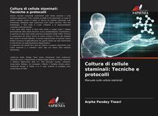 Capa do livro de Coltura di cellule staminali: Tecniche e protocolli 