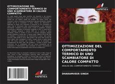 Bookcover of OTTIMIZZAZIONE DEL COMPORTAMENTO TERMICO DI UNO SCAMBIATORE DI CALORE COMPATTO