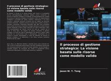 Buchcover von Il processo di gestione strategica: La visione basata sulle risorse come modello valido